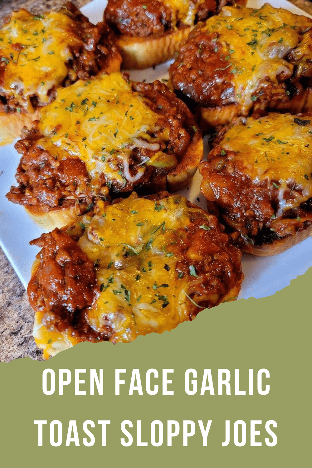 Open Face Garlic Toast Sloppy Joes