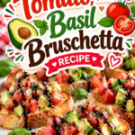 Avocado, Tomato, and Basil Bruschetta