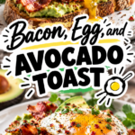 Bacon, Egg, and Avocado Toast