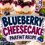 Blueberry Cheesecake Parfait Recipe