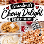 Grandma's Cherry Delight Dessert Recipe