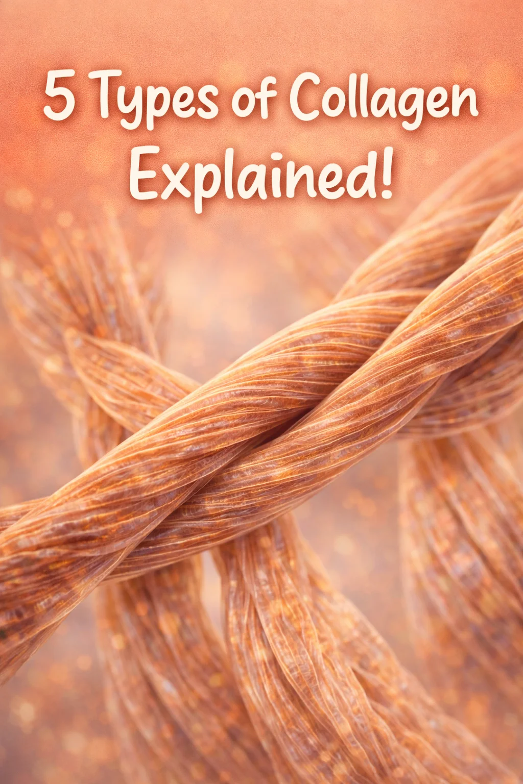 What These 5 Different Types Of Collagen Mean For Your Health