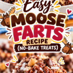 Easy Moose Farts Recipe (No-Bake Treats)
