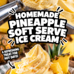 Homemade Pineapple Soft Serve Ice Cream